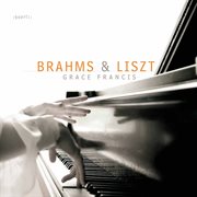 Brahms & Liszt : Piano Works cover image cdn