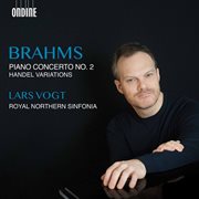 Brahms : Piano Concerto No. 2 & Handel Variations cover image cdn