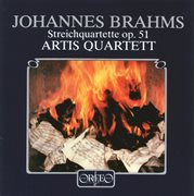 Brahms : String Quartets Nos. 1 & 2, Op. 51 cover image cdn