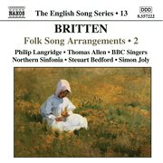 Britten : Folk Song Arrangements, Vol. 2 (english Song, Vol. 13) cover image cdn