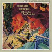 Busoni : Orchestral Works cover image cdn