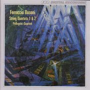 Busoni : String Quartets No. 1 And 2 cover image cdn