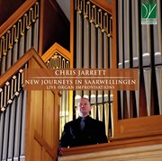 C. Jarrett : New Journeys In Saarwellingen. Live Organ Improvisations cover image cdn