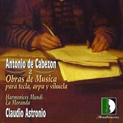 Cabezon : Obras De Música Para Tecla, Arpa Y Vihuela, Vol. 1 cover image cdn