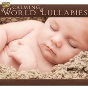 Calming World Lullabies cover image cdn