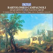 Campagnoli : Sei Quartetti Per Flauto E Archi cover image cdn