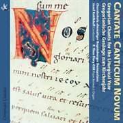 Cantate Canticum Novum : Gregorian Chants For The Liturgical Year cover image cdn