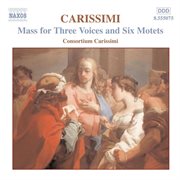 Carissimi : Mass For Three Voices. 6  Motets cover image cdn