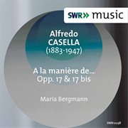 Casella : À La Manière De…, Opp. 17 & 17bis cover image cdn