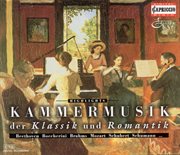 Chamber Music (romantic 19th Century) : Schubert, F. / Weber, C.m. Von / Spohr, L. / Brahms, J. /... cover image cdn