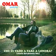 Che Ci Vado A Fare A Londra? (Storie Dal Pianeta Blu) cover image cdn