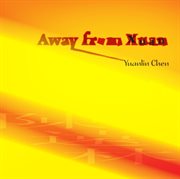 Chen, Yuanlin : Away From Xuan cover image cdn