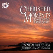 Cherished Moments : Songs Of The Jewish Spirit cover image cdn