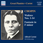 Chopin : Waltzes Nos. 1-14 / Fantasie (cortot, 78 Rpm Recordings, Vol. 2) (1933-1949) cover image cdn