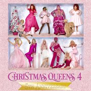 Christmas Queens 4 (5th Anniversary Edition) cover image cdn