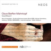 Claus : Steffen Mahnkopf. Vocal Music, Vol. 2 cover image cdn