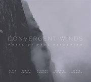 Convergent Winds : Music Of Paul Hindemith cover image cdn