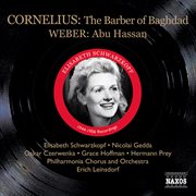 Cornelius, P. : Barber Of Bagdad (the) (schwarzkopf, Gedda, Leinsdorf) (1956) / Weber, C.m.. Abu H... cover image cdn