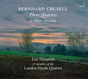 Crusell : 3 Quartets For Clarinet & Strings cover image cdn