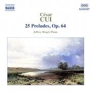 Cui : 25 Preludes, Op. 64 cover image cdn