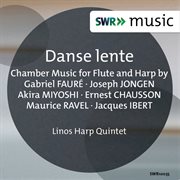 Danse Lente : Chamber Music For Flute & Harp cover image cdn