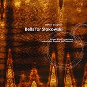Daugherty : Bells For Stokowski cover image cdn