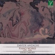 Davide Anzaghi : Piano Works (1971 – 2016) cover image cdn