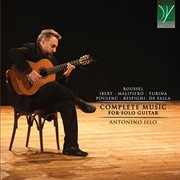 De Falla, Roussel, Turina, Ibert, Malipiero, Poulenc, Respighi : Complete Solo Guitar Works cover image cdn