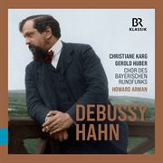 Debussy & Hahn : Vocal Works cover image cdn