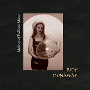 Dunaway, Judy : Mother Of Balloon Music cover image cdn