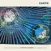 Earth : Music For Solo Piano By Stephen Barber cover image cdn