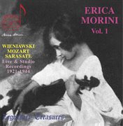 Erica Morini, Vol. 1 : Wieniawski, Mozart & Sarasate cover image cdn