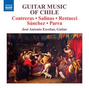 Escobar, Jose Antonio : Guitar Music Of Chile cover image cdn