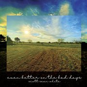 Even Better On The Bad Days cover image cdn