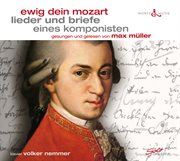 Ewig Dein Mozart Lieder Und Briefe Eines Komponisten cover image cdn