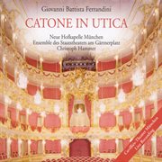 Ferrandini, G.b. : Catone In Utica [opera] cover image cdn