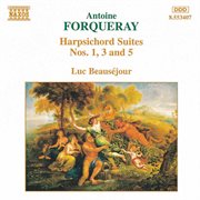 Forqueray : Harpsichord Suites Nos. 1, 3 And 5 cover image cdn