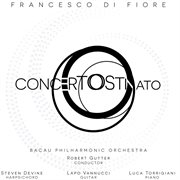Francesco Di Fiore : Concerto Ostinato, 4 Canti & 3 Paesaggi cover image cdn