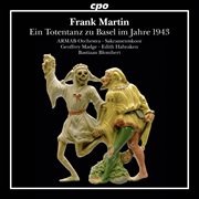 Frank Martin : Ein Totentanz Zu Basel Im Jahre 1943 cover image cdn