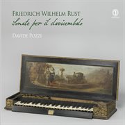 Friedrich Wilhelm Rust : Keyboard Sonatas cover image cdn