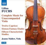 Fuchs, L. : Complete Music For Unaccompanied Viola cover image cdn