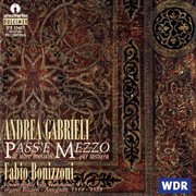 Gabrieli : Pass'e Mezzo E Atre Musiche Per Tastiera cover image cdn