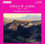 Gade, N. : Symphonies Nos. 3 And 5 cover image cdn