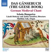 Gansebuch (das) (the Geese Book) : German Medieval Chant cover image cdn