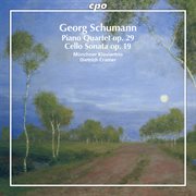 Georg Schumann : Piano Quartet, Op. 29 & Cello Sonata, Op. 19 cover image cdn