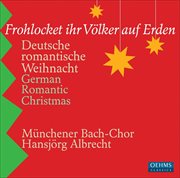 German Romantic Christmas (frohlocket Ihr Volker Auf Erden) cover image cdn