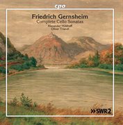 Gernsheim : Complete Cello Sonatas cover image cdn