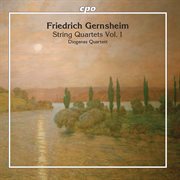 Gernsheim : String Quartets, Vol. 1 cover image cdn