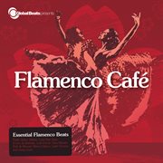 Global Beats Presents Flamenco Cafe cover image cdn