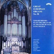 Great European Organs, Vol. 58 : St. François De Sale, Lyon cover image cdn